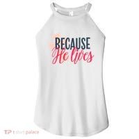 Because He Lives Jesus Cross Women's Perfect Tri Rocker Tank thumb 0