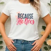 Because He Lives Jesus Cross Women's T-Shirt thumb 2