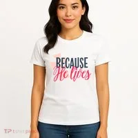 Because He Lives Jesus Cross Women's T-Shirt thumb 4