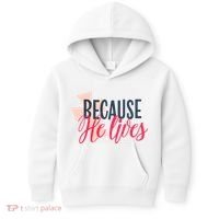Because He Lives Jesus Cross Kids Hoodie thumb 0