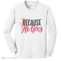 Because He Lives Jesus Cross Kids Long Sleeve Shirt thumb 0