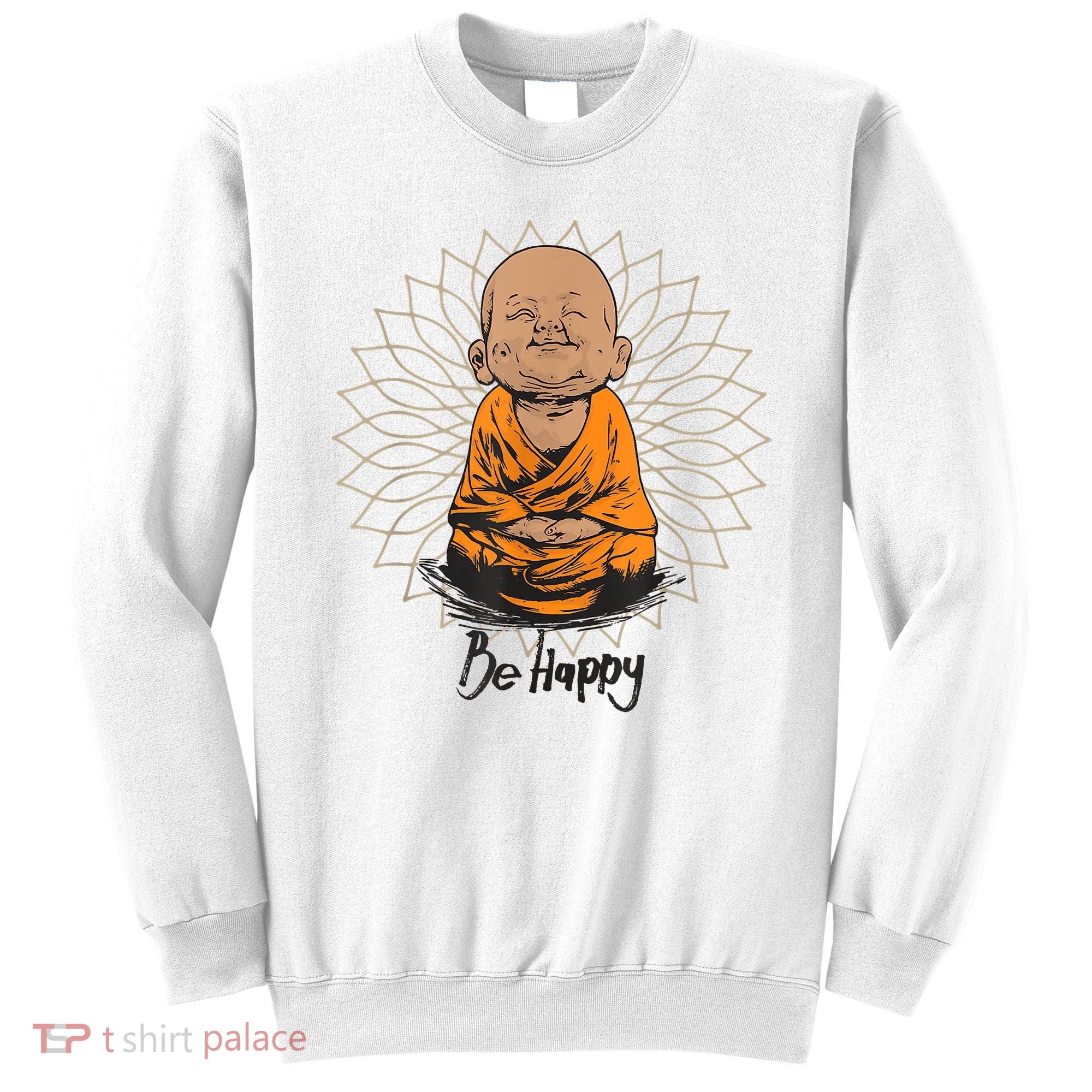 Ba Happy Little Happy Buddha Peaceful Sweatshirt