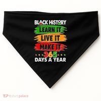 Black History Learn Live Make It 365 Days A Year USA-Made Doggie Bandana thumb 0