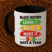 Black History Learn Live Make It 365 Days A Year Coffee Mug thumb 2