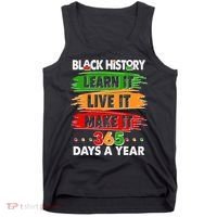 Black History Learn Live Make It 365 Days A Year Tank Top thumb 0