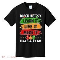 Black History Learn Live Make It 365 Days A Year Kids T-Shirt thumb 0