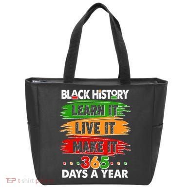 Black History Learn Live Make It 365 Days A Year Tote Bag