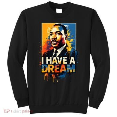 Black History Month Martin Have Dream Luther King Sweatshirt