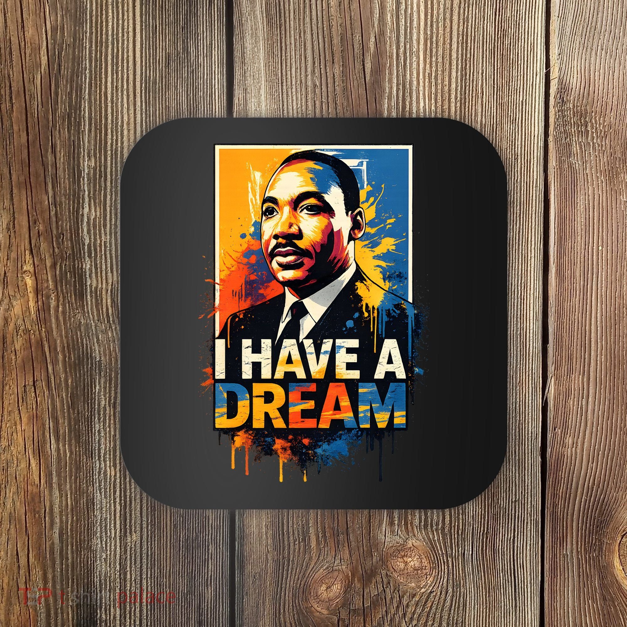 Black History Month Martin Have Dream Luther King Coaster