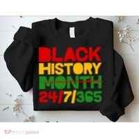 Black History Month 24 7 365 Sweatshirt thumb 2