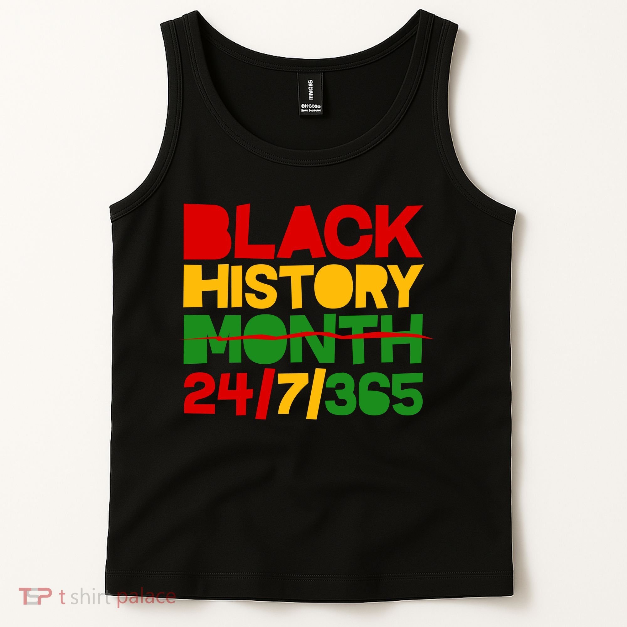 Black History Month 24 7 365 Tank Top