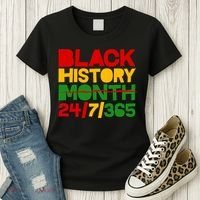 Black History Month 24 7 365 Women's T-Shirt thumb 3