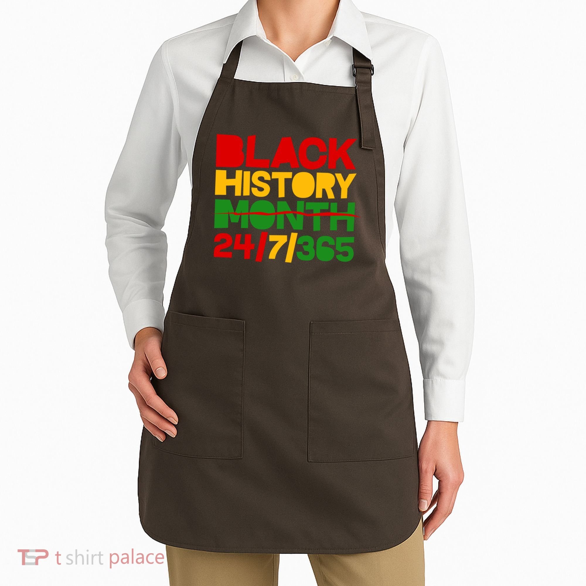Black History Month 24 7 365 Apron