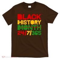 Black History Month 24 7 365 T-Shirt thumb 0