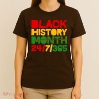 Black History Month 24 7 365 T-Shirt thumb 4