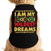 Black History Month Tee , Ancestors Wildest Dreams Doggie Tank thumb 0