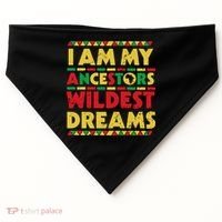 Black History Month Tee , Ancestors Wildest Dreams USA-Made Doggie Bandana thumb 0
