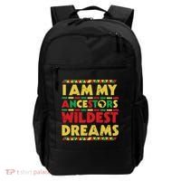 Black History Month Tee , Ancestors Wildest Dreams Backpack thumb 0