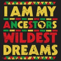 Black History Month Tee , Ancestors Wildest Dreams Beanie thumb 2