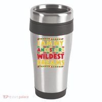 Black History Month Tee , Ancestors Wildest Dreams 16oz Travel Tumbler thumb 0