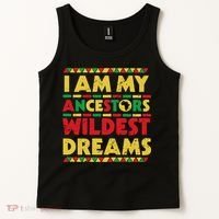 Black History Month Tee , Ancestors Wildest Dreams Tank Top thumb 2
