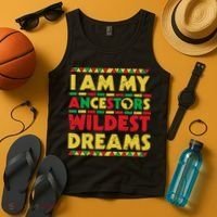 Black History Month Tee , Ancestors Wildest Dreams Tank Top thumb 4