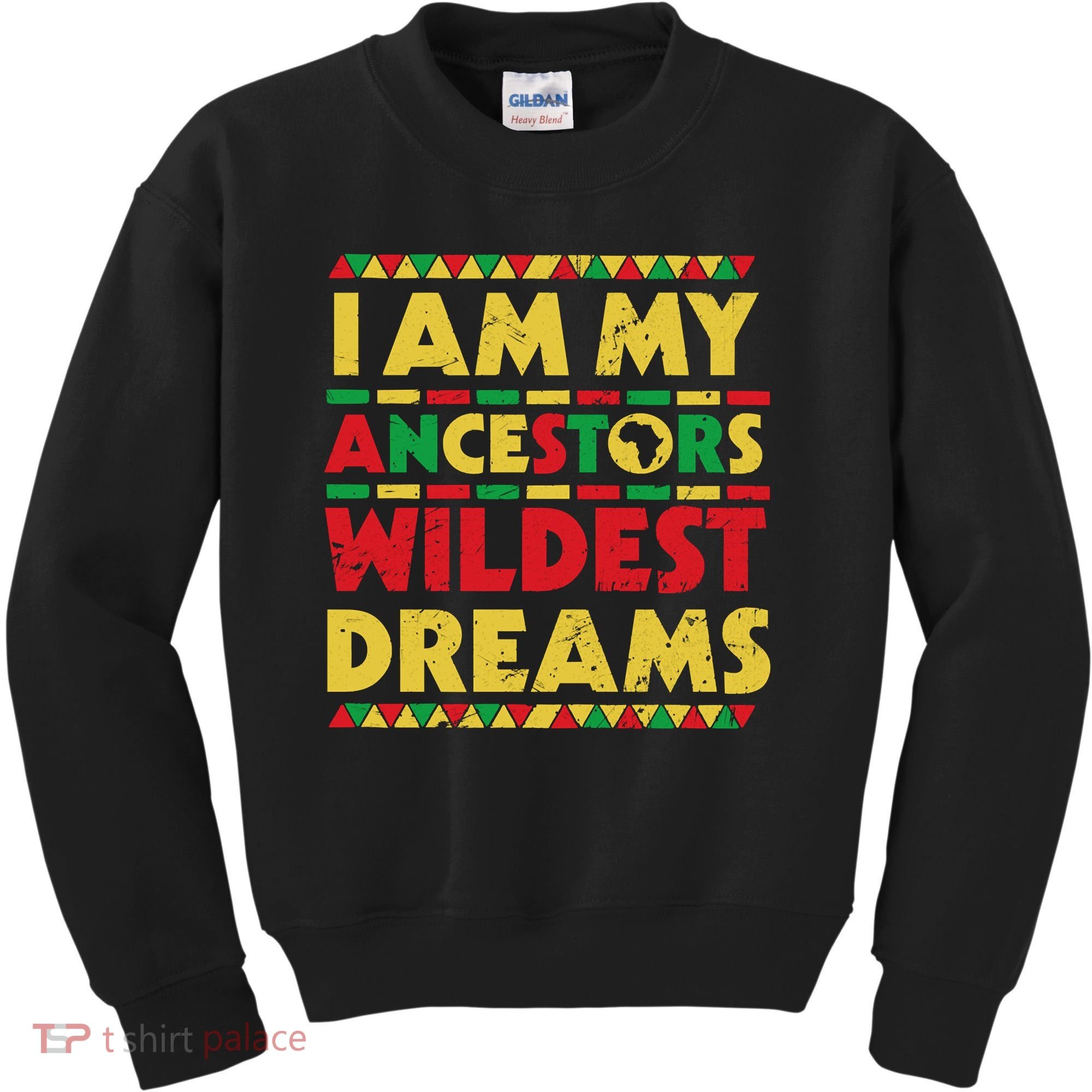 Black History Month Tee , Ancestors Wildest Dreams Kids Sweatshirt