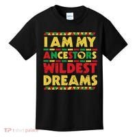 Black History Month Tee , Ancestors Wildest Dreams Kids T-Shirt thumb 0