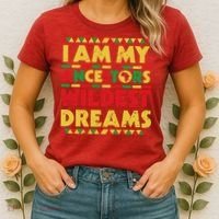 Black History Month Tee , Ancestors Wildest Dreams Women's T-Shirt thumb 2