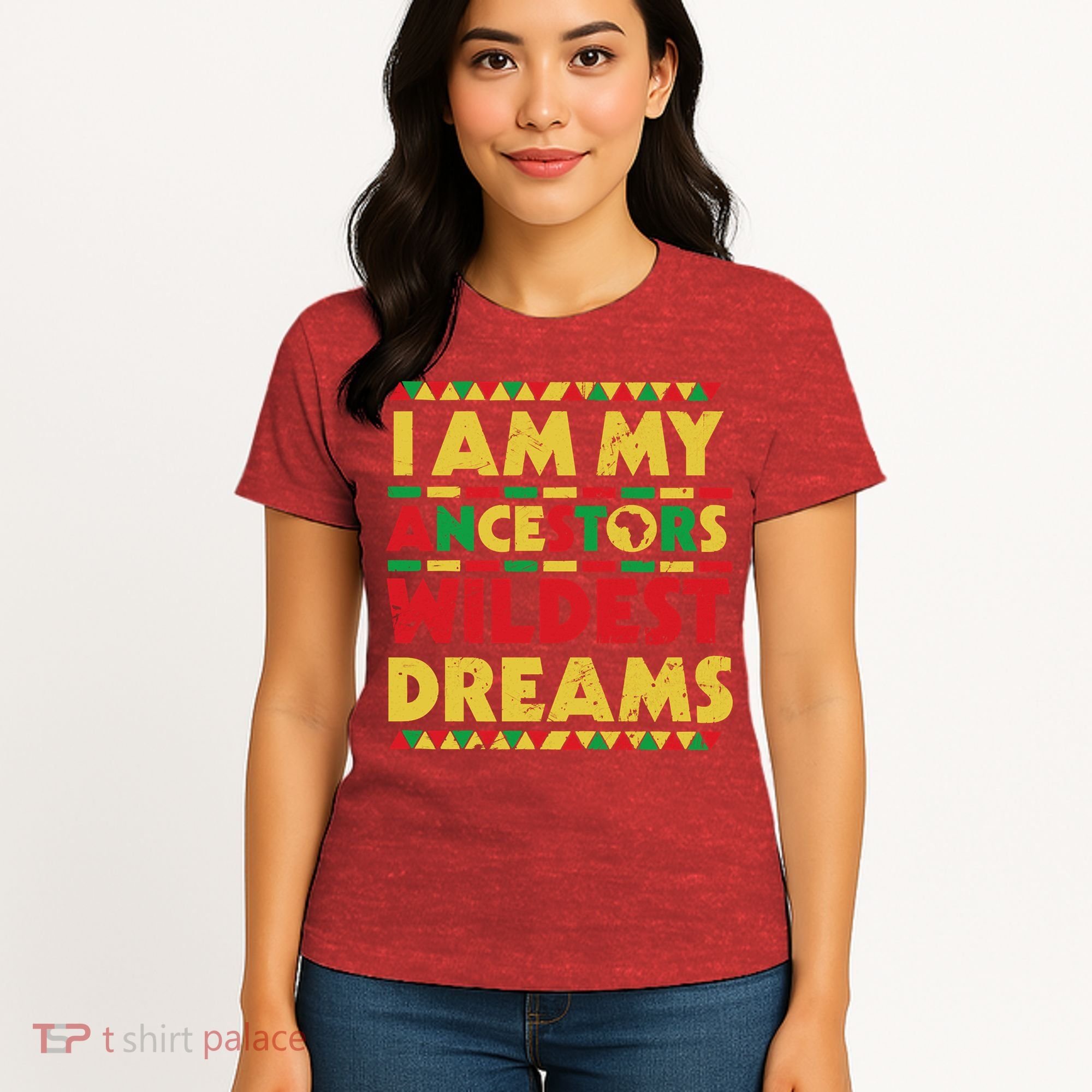Black History Month Tee , Ancestors Wildest Dreams Women's T-Shirt