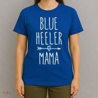 Blue Heeler Mama Australian Cattle Dog Mom Gift T-Shirt thumb 4