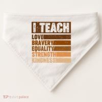 Black History Month I Teach Love Bravery Equality Strength Kindness USA-Made Doggie Bandana thumb 0