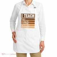 Black History Month I Teach Love Bravery Equality Strength Kindness Apron thumb 2