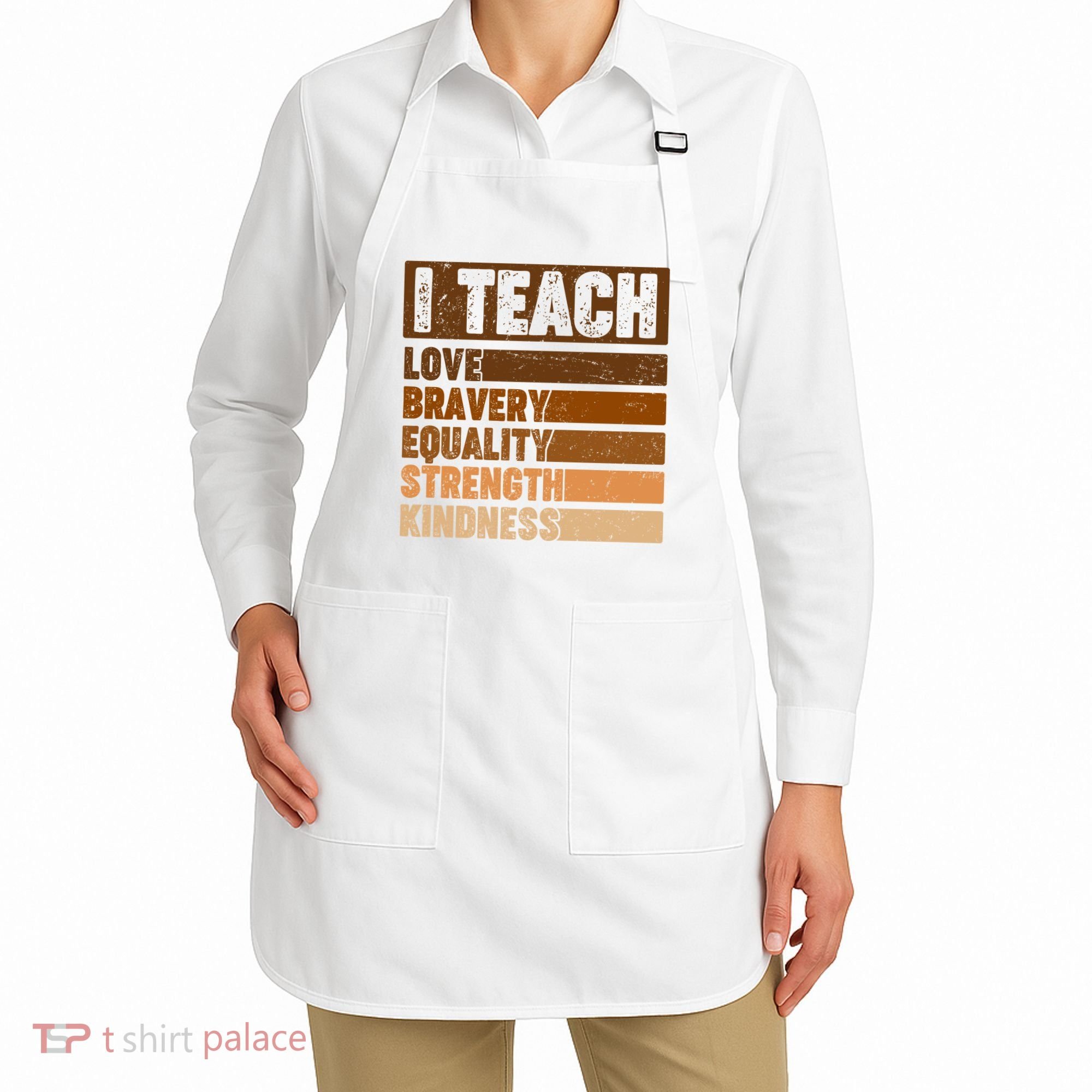 Black History Month I Teach Love Bravery Equality Strength Kindness Apron