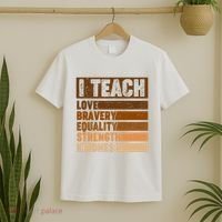Black History Month I Teach Love Bravery Equality Strength Kindness T-Shirt thumb 2