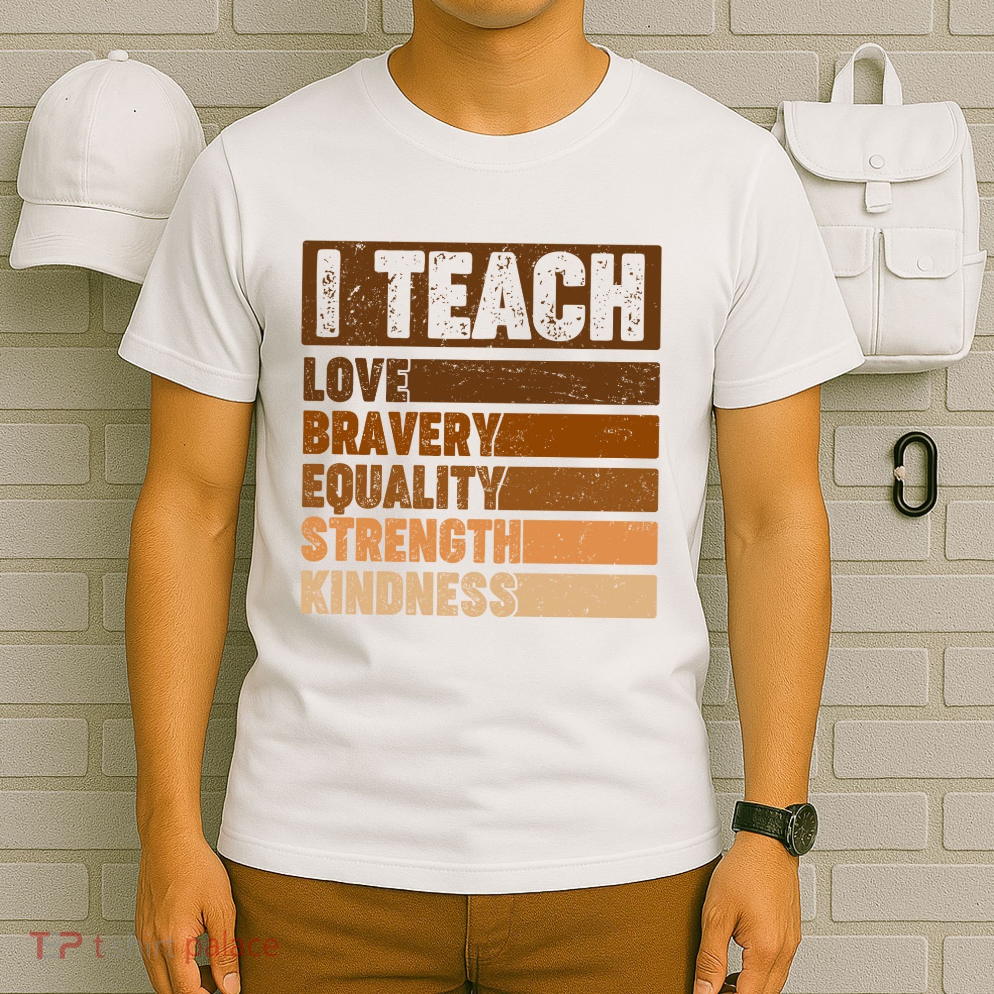 Black History Month I Teach Love Bravery Equality Strength Kindness T-Shirt