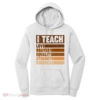 Black History Month I Teach Love Bravery Equality Strength Kindness Women's Hoodie thumb 0