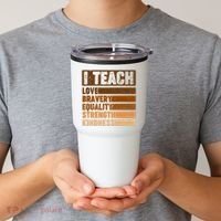 Black History Month I Teach Love Bravery Equality Strength Kindness Tumbler thumb 2