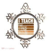Black History Month I Teach Love Bravery Equality Strength Kindness Ornament thumb 0