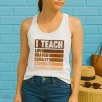 Black History Month I Teach Love Bravery Equality Strength Kindness Women's Tank Top thumb 2