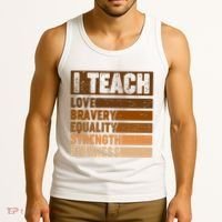 Black History Month I Teach Love Bravery Equality Strength Kindness Tank Top thumb 3