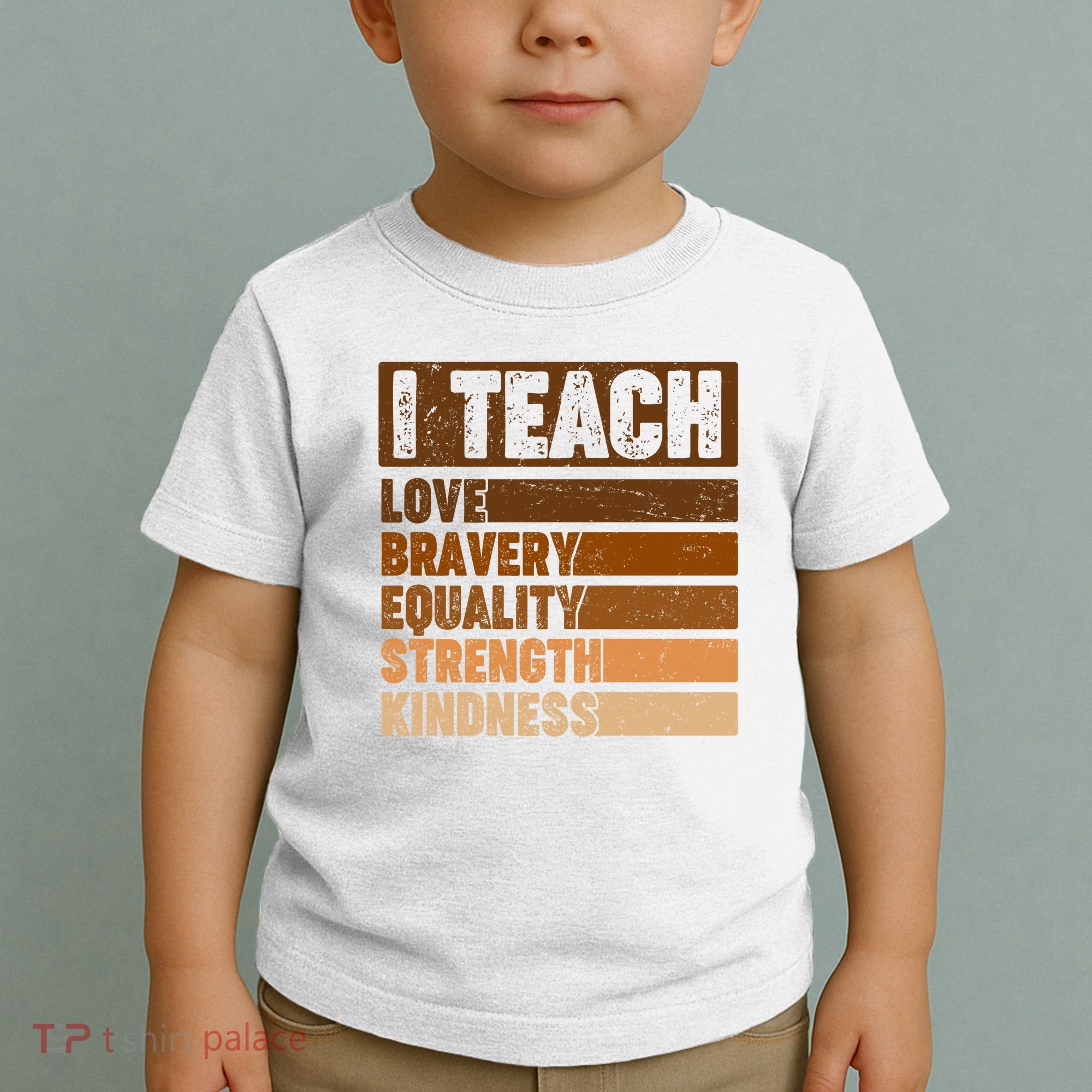 Black History Month I Teach Love Bravery Equality Strength Kindness Toddler T-Shirt