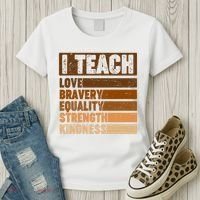 Black History Month I Teach Love Bravery Equality Strength Kindness Women's T-Shirt thumb 3