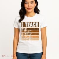 Black History Month I Teach Love Bravery Equality Strength Kindness Women's T-Shirt thumb 4