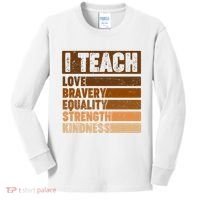 Black History Month I Teach Love Bravery Equality Strength Kindness Kids Long Sleeve Shirt thumb 0