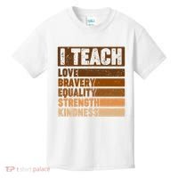 Black History Month I Teach Love Bravery Equality Strength Kindness Kids T-Shirt thumb 0
