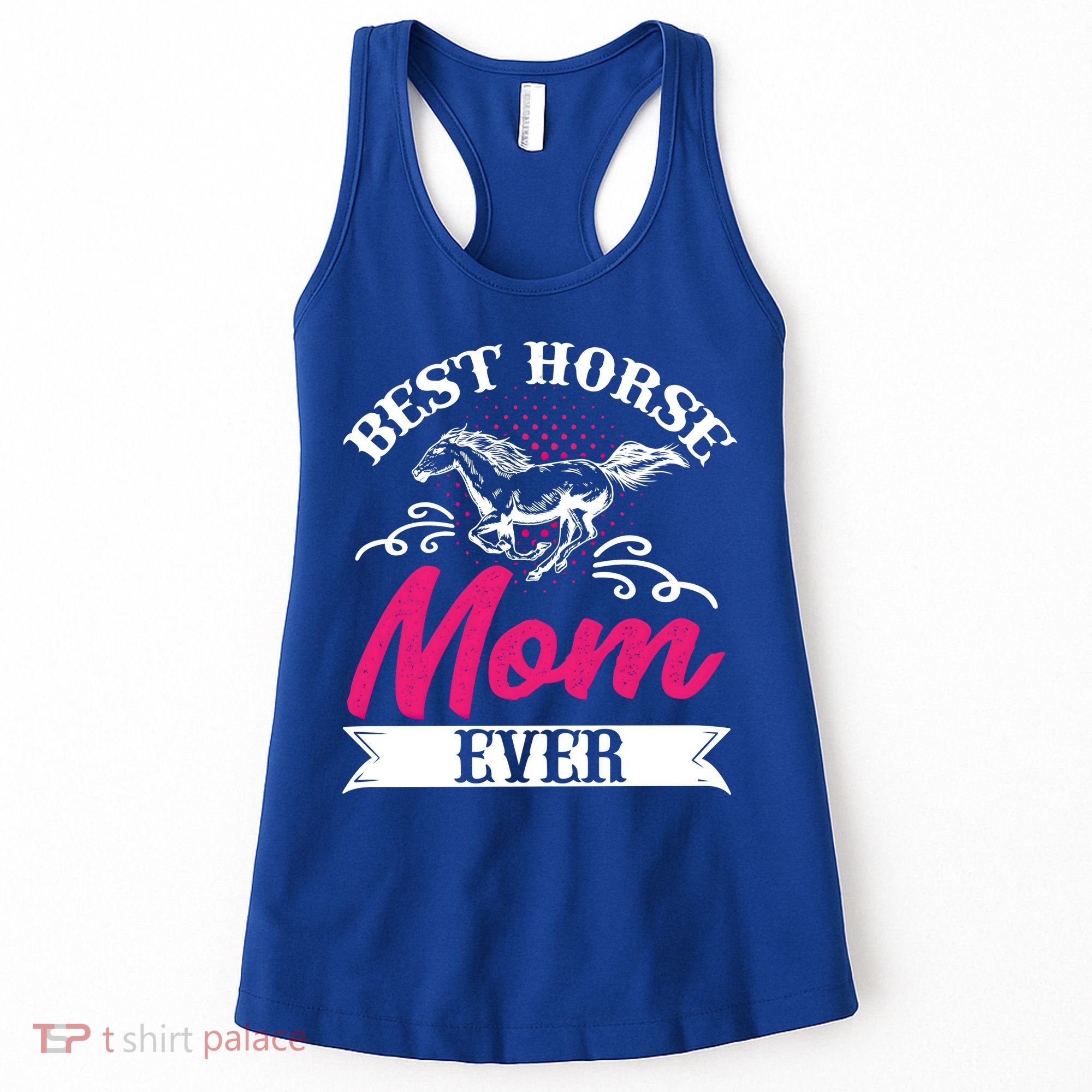 Best Horse Mom Ever Mother Horseback Riding Mother's Day Gift Women's Tank Top