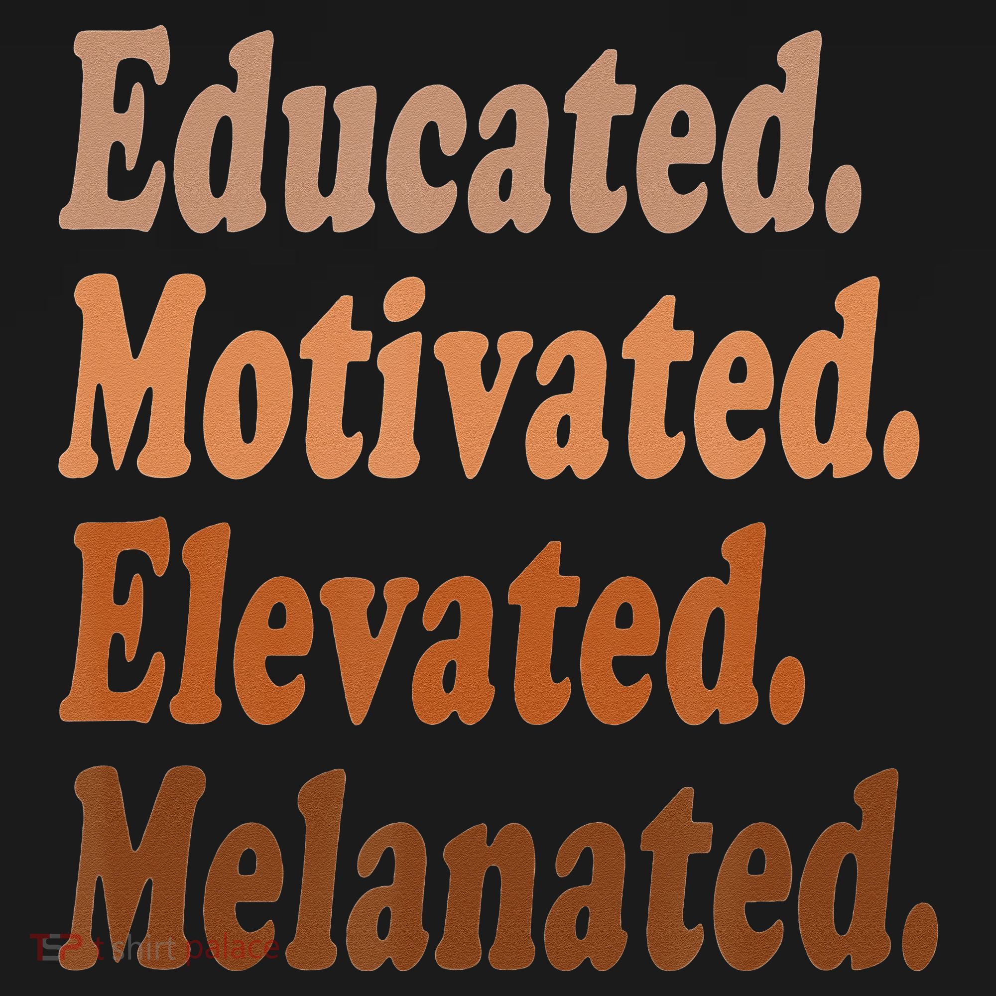 Black History Month Educated Motivated Elevated Melanated Polo