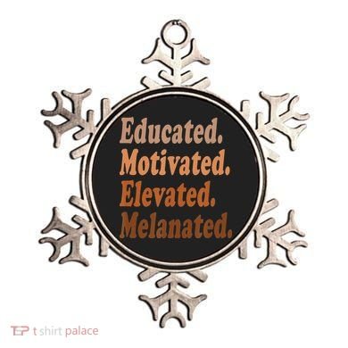Black History Month Educated Motivated Elevated Melanated Ornament