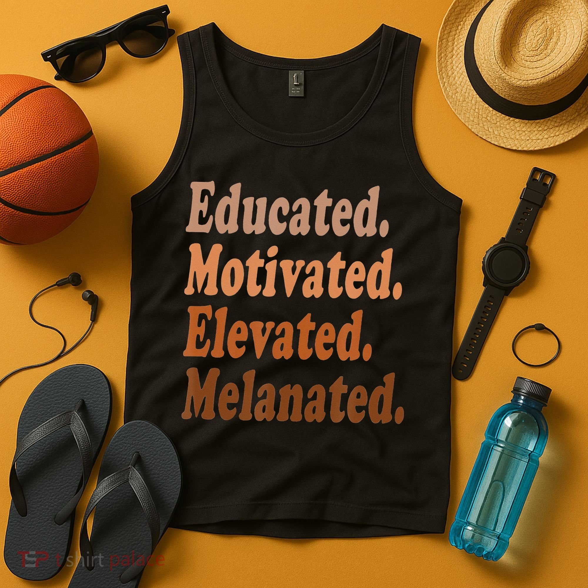 Black History Month Educated Motivated Elevated Melanated Tank Top